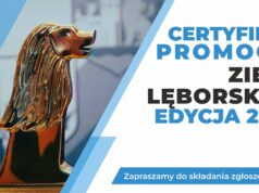 Zgłoś kandydatów do Certyfikatu Promocji Ziemi Lęborskiej