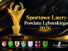 Rusza kolejna edycja plebiscytu Sportowe Laury Powiatu Lęborskiego 2026 Rusza kolejna edycja plebiscytu Sportowe Laury Powiatu Lęborskiego 2026