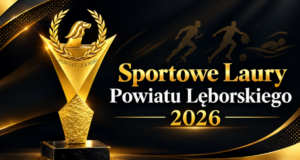 Rusza kolejna edycja plebiscytu Sportowe Laury Powiatu Lęborskiego 2026 Rusza kolejna edycja plebiscytu Sportowe Laury Powiatu Lęborskiego 2026