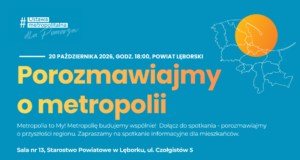 Konsultacje w sprawie przyszłości Obszaru Metropolitalnego Gdańsk-Gdynia-Sopot w Lęborku